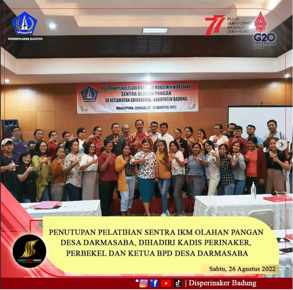 PENUTUPAN PELATIHAN SENTRA IKM OLAHAN PANGAN DESA DARMASABA
